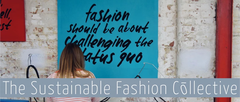 What Is The Sustainable Fashion Collective®?